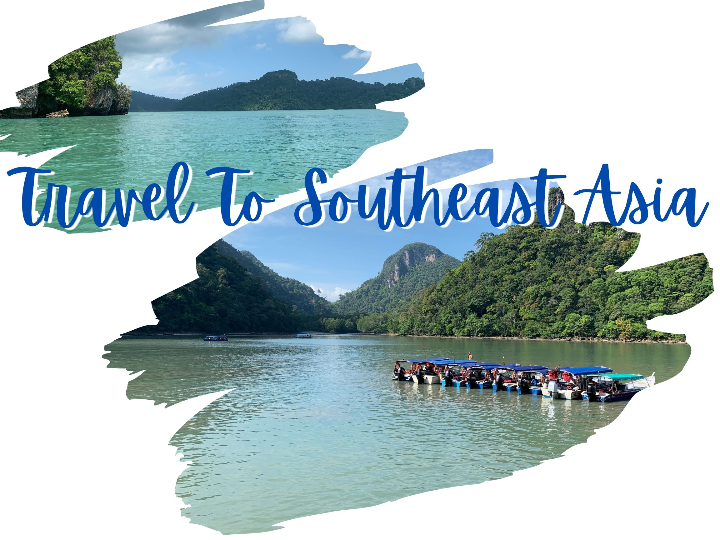 Travel To Southeast Asia